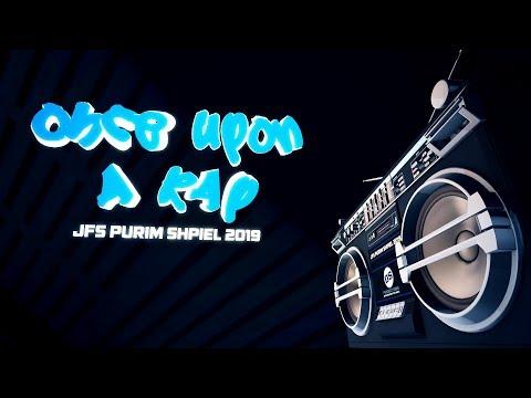 JFS Purim Shpiel 2019: Once Upon A Rap